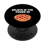 Believe in the Power of Cherry Pie Sweet Tart American Food PopSockets Swappable PopGrip