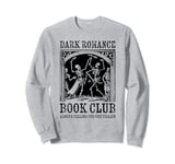 Romantasy Reader Book Club | The Dark Romance Reader Sweatshirt