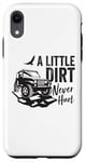 Coque pour iPhone XR Vintage A Little Dirt Never Hurt, voiture tout-terrain, camion, 4x4, boue
