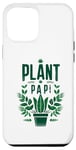 iPhone 12 Pro Max Plant Papi Father’s Day Father figure Dada Poppy Old boy Dad Case