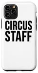 iPhone 11 Pro Circus Staff - Funny Case