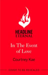 Courtney Kae - In the Event of Love A sweet and steamy Christmas rom-com! Bok