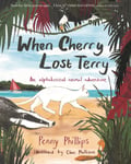 Penny Phillips - When Cherry Lost Terry Bok