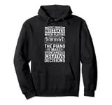 Don't Make Mistakes When Playing The Piano - Keyboard Player Pullover Hoodie