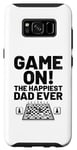 Galaxy S8 Game On The Happiest Dad Ever Board Game Chess Player Case