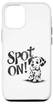 iPhone 12/12 Pro Funny Spot On Dalmatian Dog Pet Owner Gift Men Women Kids Case