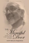 Scott Siraj Al-Haqq Kugle - The Merciful Door Living with a Sufi Teacher in India Bok