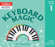 Christopher Hussey - Keyboard Magic Pupil's Book (with Downloads) Bok