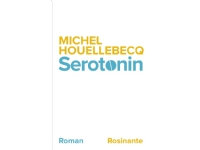 Serotonin | Michel Houellebecq | Språk: Danska