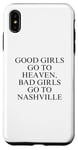 Coque pour iPhone XS Max Les bonnes filles vont au paradis, les mauvaises filles vont à Nashville
