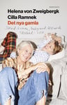 Det nya gamla : Sökord: kvinna Bakgrund: åldrande Tillstånd: vilsen