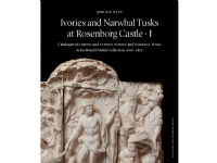 Ivories and Narwhal Tusks at Rosenborg Castle - 2 bind i kassette | Jørgen Hein | Språk: Engelsk