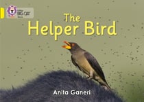 Anita Ganeri - Helper Bird Band 03/Yellow Bok
