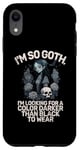 iPhone XR Im so Goth im Looking for a Color Darker than Black Goth Case