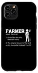 Coque pour iPhone 11 Pro Farmer Funny - One Of The Rares Who Feeds The Many