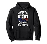 Midnight Patrol Policeman's Moonlighter Duty Pullover Hoodie