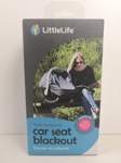 LittleLife Car Seat Blackout Cover Sun UV Block Travel Baby Accessory NEW