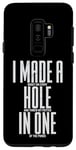Coque pour Galaxy S9+ I Made A Bogey On Every Hole And Throw My Putter In One