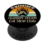 Warning Chantilly Tiffany Cat Mom Club for Women and Girls PopSockets Swappable PopGrip