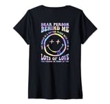 Womens Dear Person Behind Me The World is a Better Place With You V-Neck T-Shirt