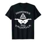 Brothers to Valhalla, BNrodership, Viking, Norse T-Shirt