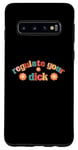 Galaxy S10 Regulate Your Dick Funky Pro Choice Women's Right Pro Roe Case