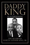 Martin Luther, Sr. King - Daddy An Autobiography Bok