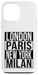 Londres Paris New York Milan - 4 VILLES DE LA MODE DU MONDE Coque pour iPhone 13 Pro Max