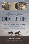 Josh Pons - Letters from Country Life Adolphe Pons, Man o' War, and the Founding of Maryland's Oldest Thoroughbred Farm Bok