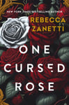 Rebecca Zanetti - One Cursed Rose The captivating dark romantasy inspired by Beauty and the Beast Bok