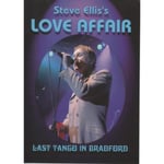 - Steve Ellis' Love Affair: Last Tango In Bradford DVD