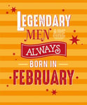 Born In February Birthday Card Male - Foil - Premium Quality - Cherry Orchard