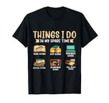 Things I Do Funny Reading Books Book Lover Bookworm Reader T-Shirt