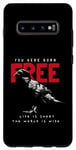 Galaxy S10+ You Were Born Free Life is Short The World is Wide With Crow Case
