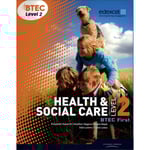 BTEC Level 2 First Health and Social Care Student Book (häftad, eng)