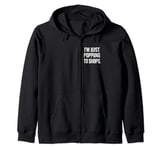Just Popping To The Shops Funny Print Zip Hoodie