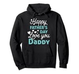 Happy Fathers Day Daddy Shirt 2023 for Dad Kids Pullover Hoodie