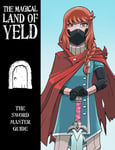 The Magical Land of Yeld: Sword Master Job Guide