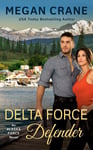 Megan Crane - Delta Force Defender Bok