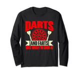 Darts and Farts that what i'm good at Dart Shooting Player Long Sleeve T-Shirt