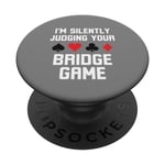 Je suis en train de juger en silence votre blague amusante sur le bridge PopSockets PopGrip Interchangeable