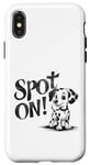 iPhone X/XS Funny Spot On Dalmatian Dog Pet Owner Gift Men Women Kids Case