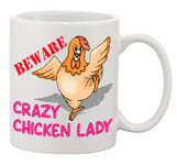Beware Crazy Chicken Lady 11oz Ceramic Mug