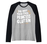 Do Not Feed This Princess Gluten Raglan Baseball Tee
