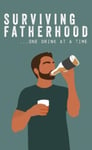 Books by Boxer - Surviving Fatherhood One Drink at a Time Funny Parenting Gift Book Bok