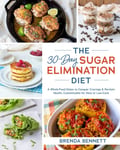 Brenda Bennett - The 30-day Sugar Elimination Diet A Whole-Food Detox to Conquer Cravings & Reclaim Health, Customizable for Keto or Low-Carb Bok