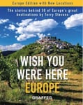 Terry Stevens - Wish You Were Here: Europe Bok