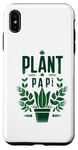 iPhone XS Max Plant Papi Father’s Day Father figure Dada Poppy Old boy Dad Case