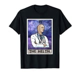 The Helth Meme Tarot Card Meme Man T-Shirt