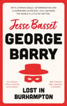Jesse Basset - George Barry Lost in Burhampton Bok
